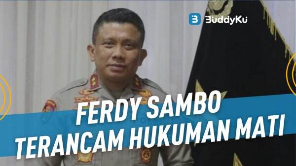 Irjen Ferdy Sambo Terima Ancaman Hukuman Mati!
