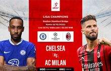 Link Live Streaming Chelsea vs AC Milan di Liga Champions 2022-2023