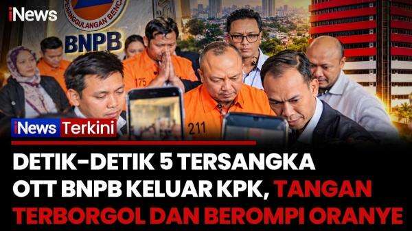 Detik-Detik 5 Tersangka OTT BNPB Keluar Gedung KPK Pakai Rompi Oranye Detik-Detik 5 Tersangka OTT BNPB Keluar Gedung KPK Pakai Rompi Oranye