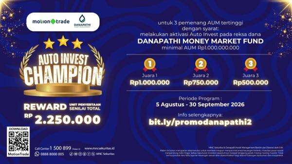 Jadilah Auto Invest Champion di MotionTrade untuk Menangkan Reward Reksa Dana dari Danapathi AM Jadilah Auto Invest Champion di MotionTrade untuk Menangkan Reward Reksa Dana dari Danapathi AM