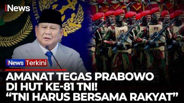 Pesan Prabowo di HUT TNI ke-81: Jangan Pernah Jauh dari Rakyat Pesan Prabowo di HUT TNI ke-81: Jangan Pernah Jauh dari Rakyat