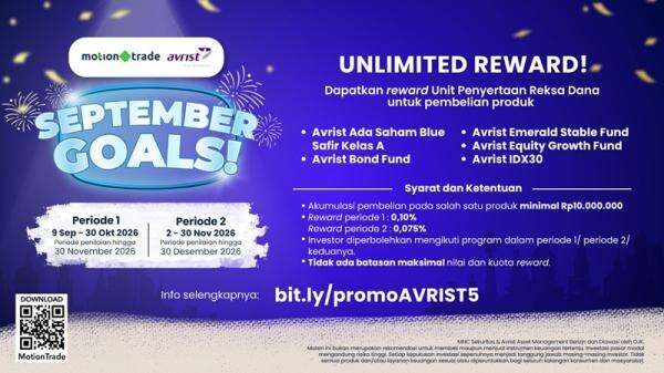 Wujudkan September Goals dengan Bonus Unit Penyertaan dari Avrist AM di MotionTrade Wujudkan September Goals dengan Bonus Unit Penyertaan dari Avrist AM di MotionTrade