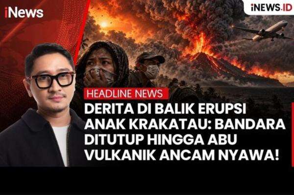 Derita di Balik Erupsi Anak Krakatau: Bandara Ditutup hingga Abu Vulkanik Ancam Nyawa! Derita di Balik Erupsi Anak Krakatau: Bandara Ditutup hingga Abu Vulkanik Ancam Nyawa!