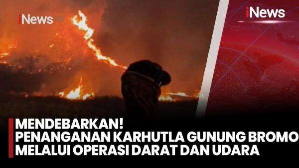 Kebakaran Gunung Bromo Meluas, Operasi Darat dan Udara Diterjunkan Kebakaran Gunung Bromo Meluas, Operasi Darat dan Udara Diterjunkan