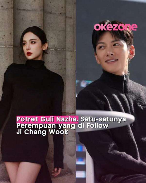 Sosok Guli Nazha, Aktris China yang Difollow Ji Chang Wook Sosok Guli Nazha, Aktris China yang Difollow Ji Chang Wook