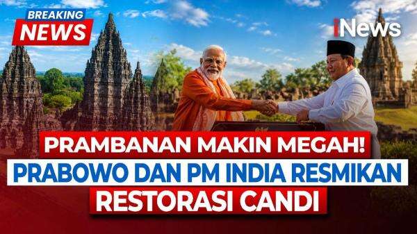 Prabowo dan PM Modi Resmikan Restorasi Candi Prambanan, Target Rampung Sebelum 2029 Prabowo dan PM Modi Resmikan Restorasi Candi Prambanan, Target Rampung Sebelum 2029