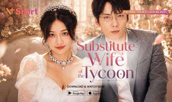 Substitute Wife of the Tycoon Tayang di V+Short, Microdrama China yang Penuh Intrik Keluarga Substitute Wife of the Tycoon Tayang di V+Short, Microdrama China yang Penuh Intrik Keluarga