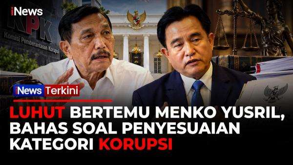 Tanggapi Wacana Luhut, Yusril Tegaskan Pentingnya Perjelas Rumusan Tindak Pidana Korupsi Tanggapi Wacana Luhut, Yusril Tegaskan Pentingnya Perjelas Rumusan Tindak Pidana Korupsi