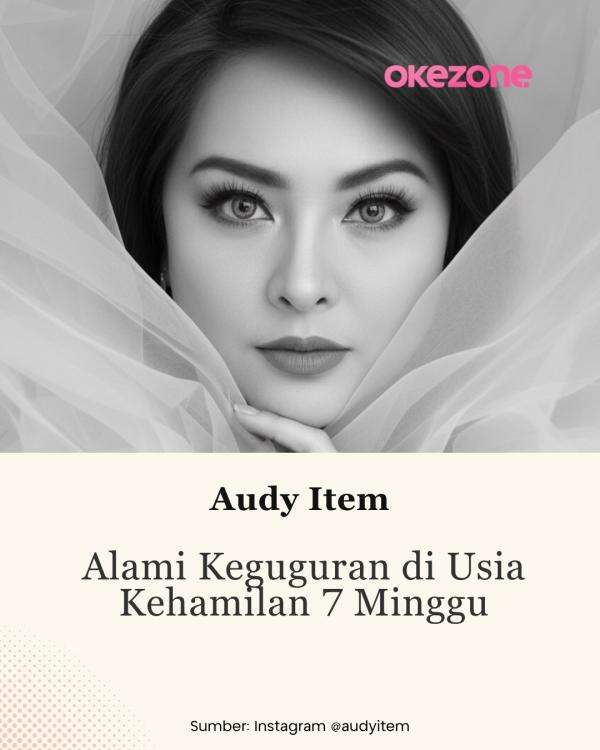 Kabar Duka, Audy Item Keguguran di Usia Kehamilan 7 Minggu Kabar Duka, Audy Item Keguguran di Usia Kehamilan 7 Minggu