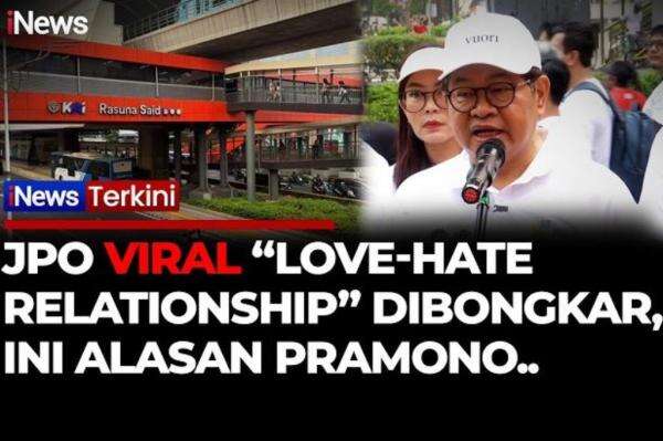JPO Viral Love-Hate di Rasuna Said Bakal Dibongkar, Ini Alasan Pramono Anung JPO Viral Love-Hate di Rasuna Said Bakal Dibongkar, Ini Alasan Pramono Anung