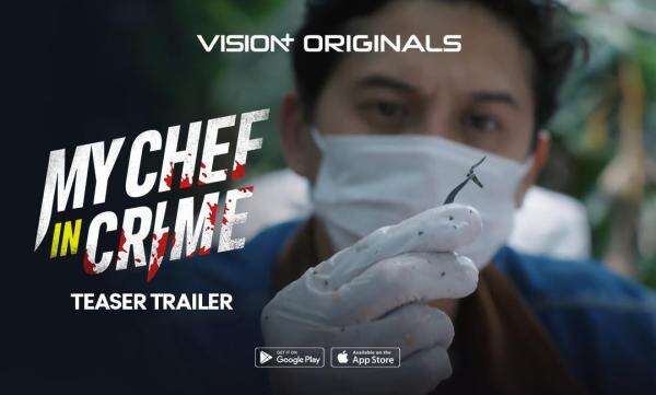 VISION+ Rilis Teaser Trailer My Chef in Crime, saat Insting Memasak Jadi Kunci Kasus Kriminal VISION+ Rilis Teaser Trailer My Chef in Crime, saat Insting Memasak Jadi Kunci Kasus Kriminal