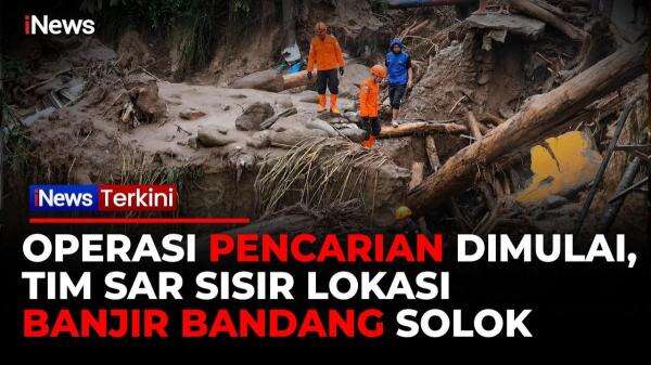 Banjir Bandang Dahsyat Terjang Solok, Ratusan Personel SAR Cari Korban Hilang Banjir Bandang Dahsyat Terjang Solok, Ratusan Personel SAR Cari Korban Hilang