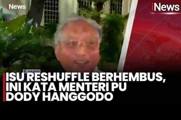 Menteri PU Dody Hanggodo Tertawa Tanggapi Isu Kena Reshuffle: Ampun Bos Menteri PU Dody Hanggodo Tertawa Tanggapi Isu Kena Reshuffle: Ampun Bos
