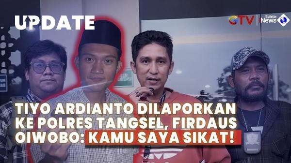 Terbongkar! Ini Alasan Firdaus Oiwobo Laporkan Tiyo Ardianto ke Polres Tangsel Terbongkar! Ini Alasan Firdaus Oiwobo Laporkan Tiyo Ardianto ke Polres Tangsel
