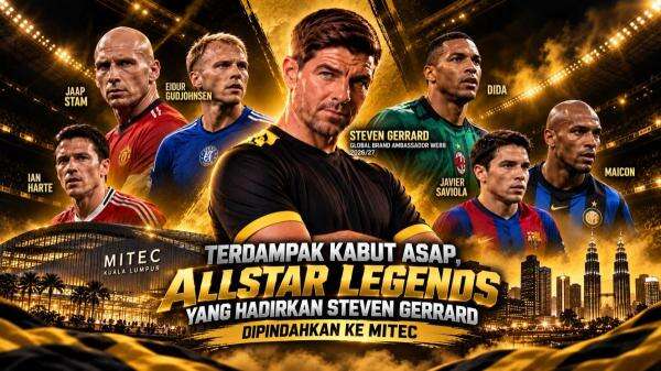 Jadwal AllStar Legends 2026 Berubah, Venue Steven Gerrard Dipindah karena Kabut Asap Jadwal AllStar Legends 2026 Berubah, Venue Steven Gerrard Dipindah karena Kabut Asap