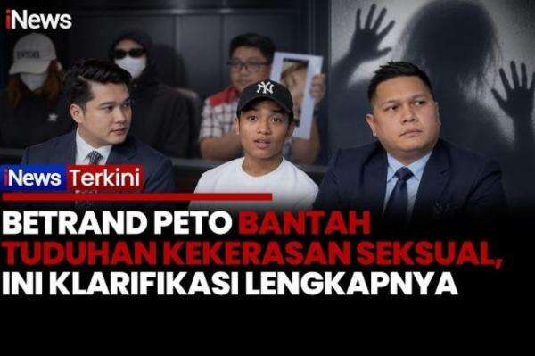 Klarifikasi Lengkap Betrand Peto Bantah Dugaan Kekerasan Seksual: Aku Sama Sekali Gak Kenal Klarifikasi Lengkap Betrand Peto Bantah Dugaan Kekerasan Seksual: Aku Sama Sekali Gak Kenal