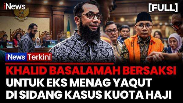 Ustaz Khalid Basalamah Bersaksi di Sidang Korupsi Kuota Haji Tambahan Gus Yaqut Ustaz Khalid Basalamah Bersaksi di Sidang Korupsi Kuota Haji Tambahan Gus Yaqut