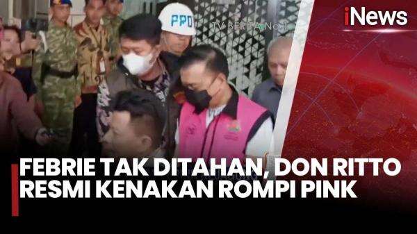 Penahanan Don Ritto dan Kebebasan Febrie Adriansyah Picu Keraguan Publik Atas Independensi Kejagung Penahanan Don Ritto dan Kebebasan Febrie Adriansyah Picu Keraguan Publik Atas Independensi Kejagung
