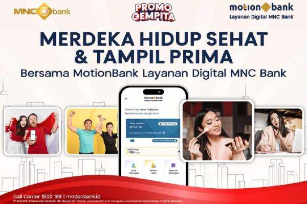 Merdeka Hidup Sehat dan Tampil Prima Bersama MotionBank Layanan Digital MNC Bank Merdeka Hidup Sehat dan Tampil Prima Bersama MotionBank Layanan Digital MNC Bank