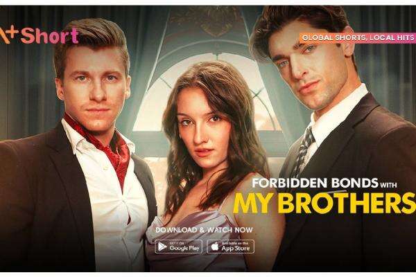 Sinopsis Forbidden Bonds with My Brothers, Microdrama V+Short tentang Cinta Terlarang Sinopsis Forbidden Bonds with My Brothers, Microdrama V+Short tentang Cinta Terlarang