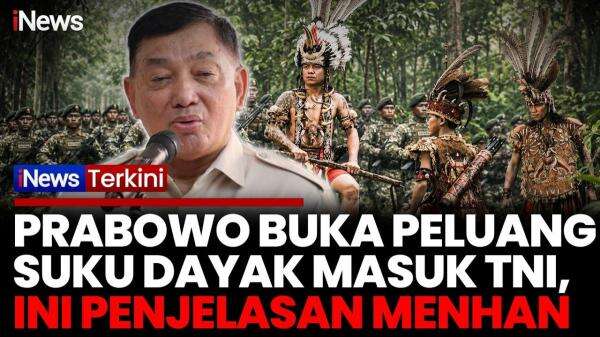Menhan Buka Suara Soal Instruksi Presiden Terkait Penerimaan Suku Dayak Jadi Prajurit TNI Menhan Buka Suara Soal Instruksi Presiden Terkait Penerimaan Suku Dayak Jadi Prajurit TNI