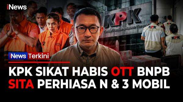 Buntut OTT Kasus Korupsi BNPB: KPK Sita Uang Tunai, Emas, Perhiasan, hingga 3 Unit Mobil! Buntut OTT Kasus Korupsi BNPB: KPK Sita Uang Tunai, Emas, Perhiasan, hingga 3 Unit Mobil!
