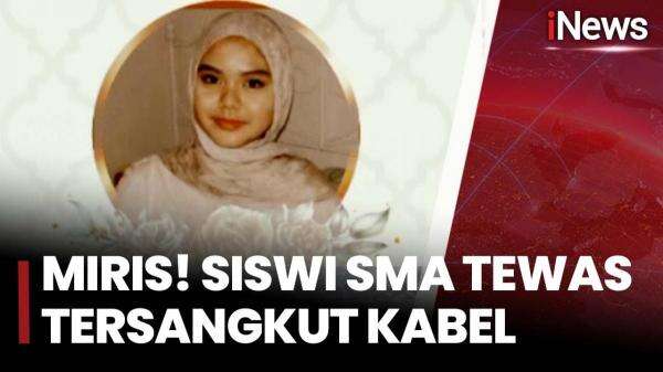Siswi SMAN 6 Jakarta Tewas Tragis Akibat Kabel Melintang, Keluarga Putuskan Tempuh Jalur Hukum Siswi SMAN 6 Jakarta Tewas Tragis Akibat Kabel Melintang, Keluarga Putuskan Tempuh Jalur Hukum