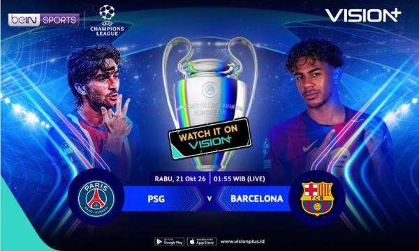 Link Live Streaming PSG vs Barcelona di VISION+, Catat Jadwal Tayangnya! Link Live Streaming PSG vs Barcelona di VISION+, Catat Jadwal Tayangnya!