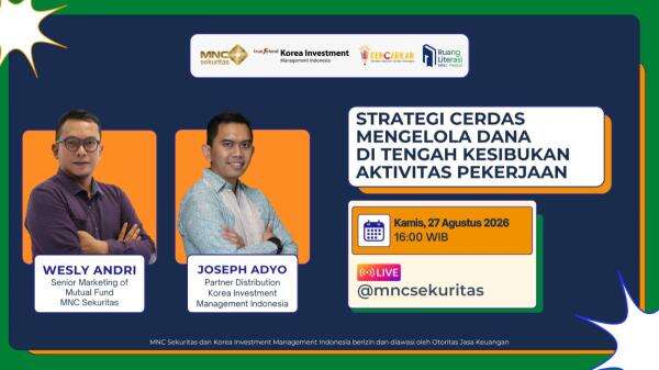 Saksikan IG Live MNC Sekuritas bersama KIM Indonesia: Strategi Cerdas Mengelola Dana di Tengah Kesibukan Aktivitas Kerja Saksikan IG Live MNC Sekuritas bersama KIM Indonesia: Strategi Cerdas Mengelola Dana di Tengah Kesibukan Aktivitas Kerja