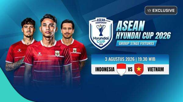 Indonesia vs Vietnam di ASEAN Hyundai Cup 2026: Jam Tayang, Link & Cara Nonton VISION+ Indonesia vs Vietnam di ASEAN Hyundai Cup 2026: Jam Tayang, Link & Cara Nonton VISION+