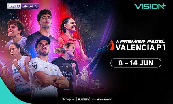 Jadwal dan Link Live Streaming Premier Padel Valencia 2026 di Vision+ Jadwal dan Link Live Streaming Premier Padel Valencia 2026 di Vision+