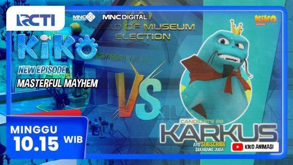 KIKO Episode Baru Masterful Mayhem Tayang Minggu, 18 Oktober 2026, Pukul 10.15 WIB di RCTI KIKO Episode Baru Masterful Mayhem Tayang Minggu, 18 Oktober 2026, Pukul 10.15 WIB di RCTI