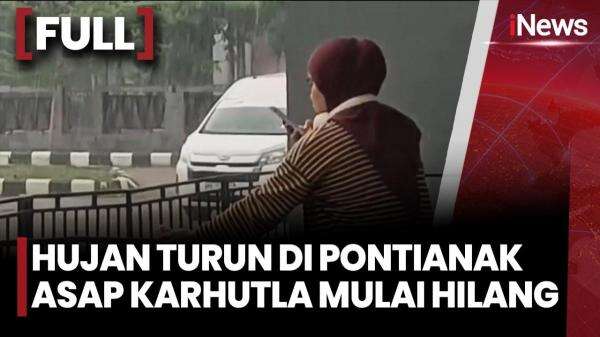 Hujan Deras Dua Hari Guyur Pontianak, Kabut Asap Karhutla Mulai Menipis Hujan Deras Dua Hari Guyur Pontianak, Kabut Asap Karhutla Mulai Menipis
