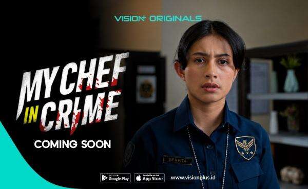 Serial My Chef In Crime Segera Tayang di VISION+, Gabungkan Misteri Kriminal dengan Dunia Kuliner Serial My Chef In Crime Segera Tayang di VISION+, Gabungkan Misteri Kriminal dengan Dunia Kuliner