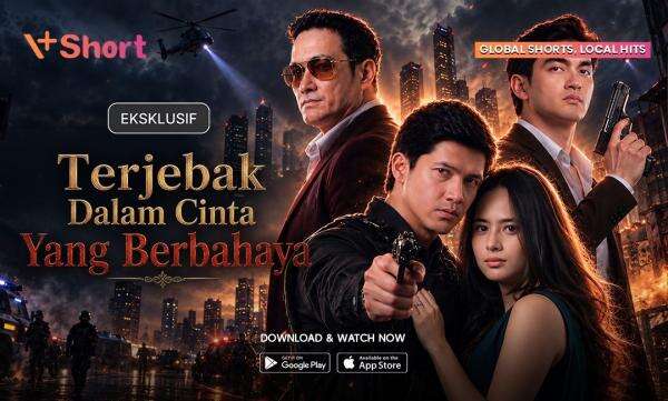 Intip Keseruan Microdrama V+Short Terjebak dalam Cinta yang Berbahaya Intip Keseruan Microdrama V+Short Terjebak dalam Cinta yang Berbahaya