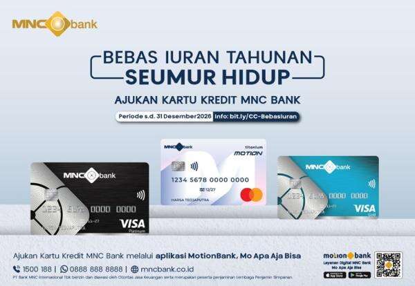 Ajukan Sekarang! Kartu Kredit MNC Bank Bebas Iuran Tahunan Seumur Hidup Ajukan Sekarang! Kartu Kredit MNC Bank Bebas Iuran Tahunan Seumur Hidup