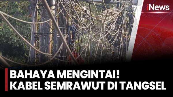 Semrawut dan Menjuntai, Bentangan Kabel di Tangsel Dikeluhkan Masyarakat Semrawut dan Menjuntai, Bentangan Kabel di Tangsel Dikeluhkan Masyarakat