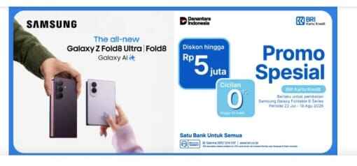 Beli Samsung Galaxy Foldable 8 Lebih Hemat! Nikmati Promo Spesial Kartu Kredit BRI Beli Samsung Galaxy Foldable 8 Lebih Hemat! Nikmati Promo Spesial Kartu Kredit BRI
