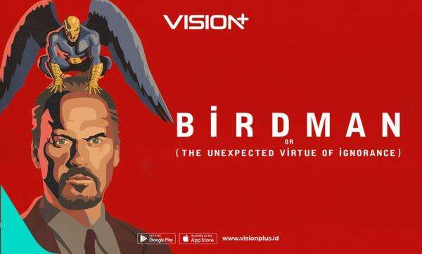 Birdman Tayang di VISION+, Simak Sinopsis Film Drama Komedi Dibintangi Michael Keaton Birdman Tayang di VISION+, Simak Sinopsis Film Drama Komedi Dibintangi Michael Keaton