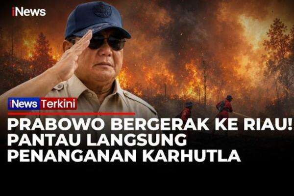 Prabowo Terbang ke Riau, Tinjau Langsung Penanganan Karhutla Sumatera Prabowo Terbang ke Riau, Tinjau Langsung Penanganan Karhutla Sumatera
