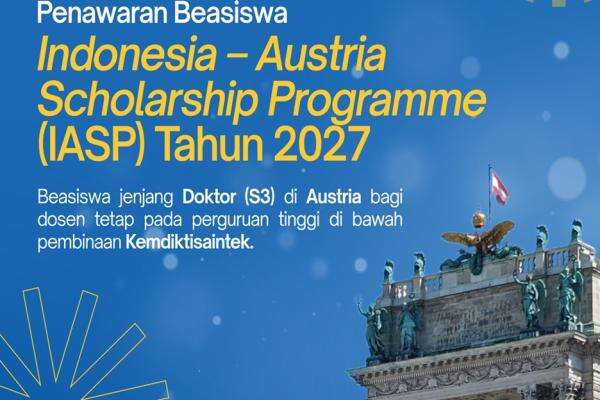 Pendaftaran Beasiswa IASP 2027 Dibuka, Dosen Bisa Kuliah S3 di Austria Pendaftaran Beasiswa IASP 2027 Dibuka, Dosen Bisa Kuliah S3 di Austria