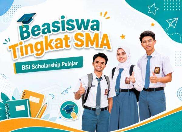 BSI Scholarship Pelajar 2026 Resmi Dibuka, Simak Persyaratan dan Jadwal Pendaftarannya BSI Scholarship Pelajar 2026 Resmi Dibuka, Simak Persyaratan dan Jadwal Pendaftarannya