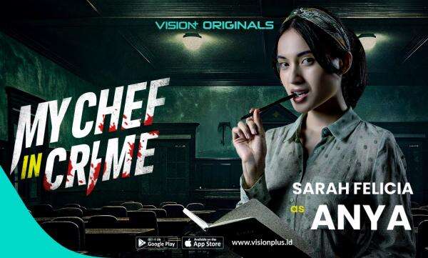 Karakter Unik Sarah Felicia dalam Series VISION+ My Chef in Crime Karakter Unik Sarah Felicia dalam Series VISION+ My Chef in Crime