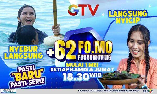 GTV Hadirkan Program +62 FO.MO, Ajak Pemirsa Jelajahi Surga Tersembunyi ...