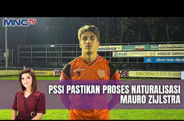 PSSI Naturalisasi Mauro Zijlstra PSSI Naturalisasi Mauro Zijlstra
