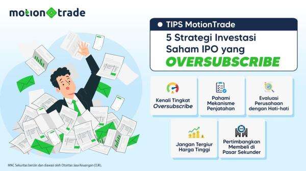 5 Strategi Investasi Saham IPO yang Oversubscribe 5 Strategi Investasi Saham IPO yang Oversubscribe