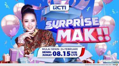Surprise Mak, Pagi Hari Makin Seru dan Penuh Kejutan di RCTI Surprise Mak, Pagi Hari Makin Seru dan Penuh Kejutan di RCTI
