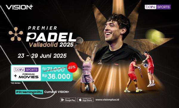 Streaming Premiere Padel 2025 Valladolid: Adu Skill dan Strategi di VISION+ yang Bikin Deg-degan! Streaming Premiere Padel 2025 Valladolid: Adu Skill dan Strategi di VISION+ yang Bikin Deg-degan!
