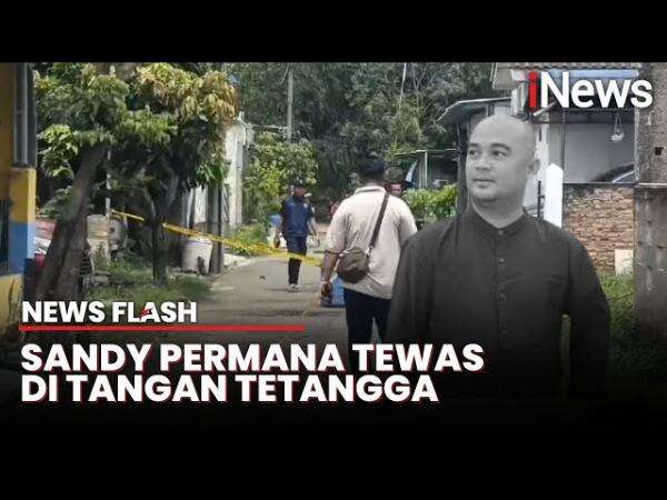 Tragis! Sandy Permana Aktor Sinetron Laga Tewas Dibunuh Tetangga karena Sakit Hati Tragis! Sandy Permana Aktor Sinetron Laga Tewas Dibunuh Tetangga karena Sakit Hati