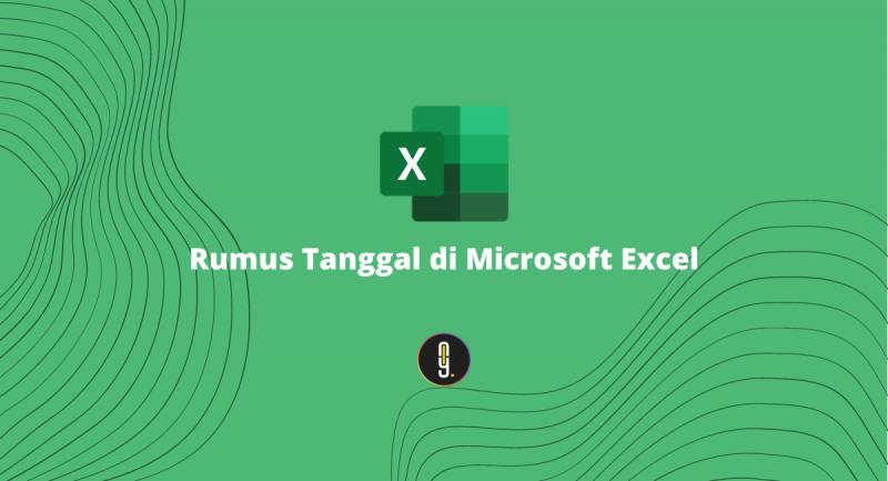 Cara Menulis Rumus Tanggal di Microsoft Excel